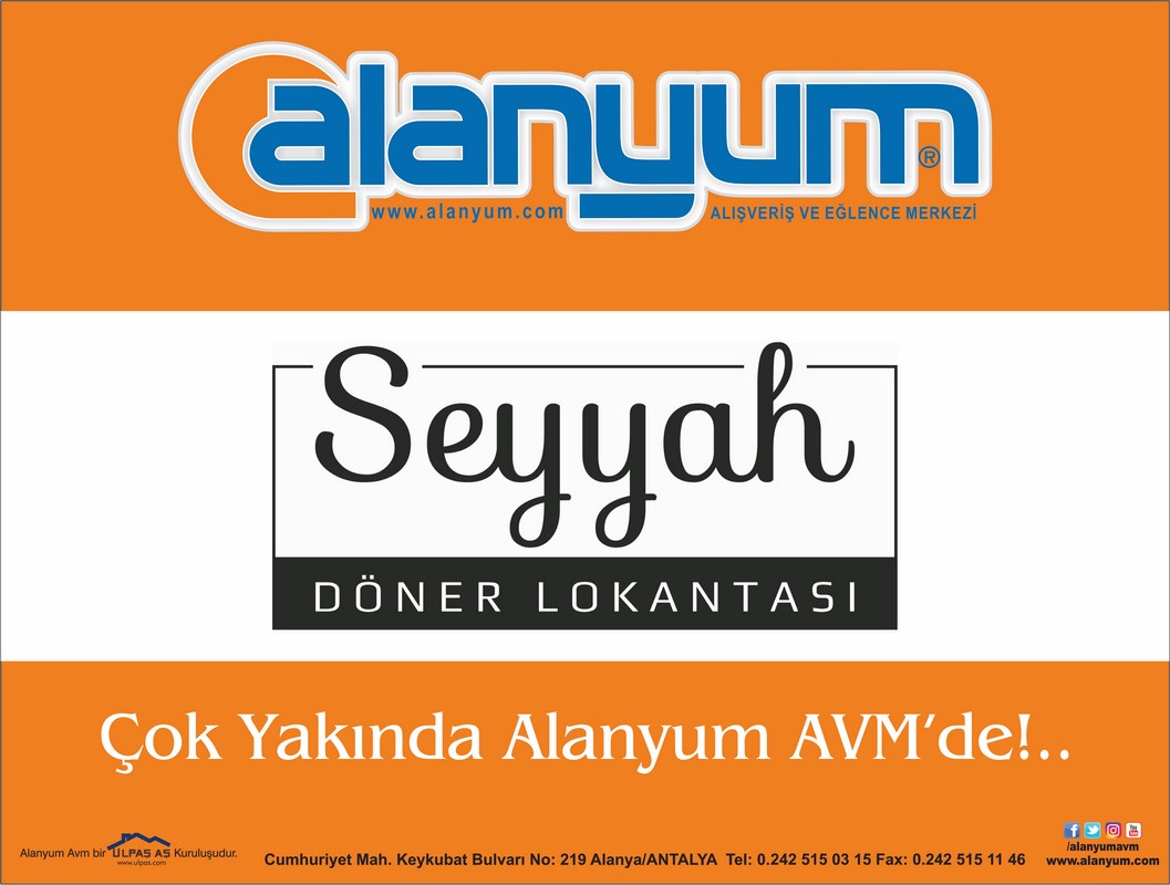 Seyyah Döner Lokantası, çok yakında Alanyum Avm’de!